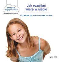 JAK ROZWIJAĆ WIARĘ W SIEBIE