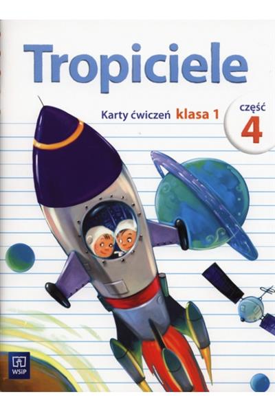 TROPICIELE. KARTY ĆWICZEŃ. KLASA 1. CZĘŚĆ 4