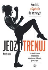 JEDZ I TRENUJ