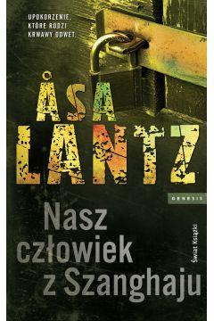 NASZ CZŁOWIEK Z SZANGHAJU