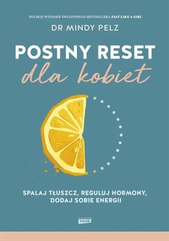 Postny reset dla kobiet. Spalaj tłuszcz, reguluj h