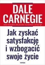 JAK ZYSKAĆ SATYSFAKCJĘ I WZBOGACIĆ SWOJE ŻYCIE