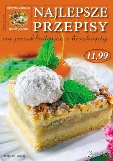 NAJLEPSZE PRZEPISY NA PRZEKŁADAŃCE I BISZKOPTY