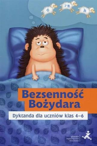 Bezsenność Bożydara. Dyktanda dla uczniów klas 4-6