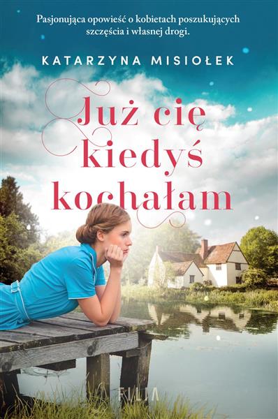 JUŻ CIĘ KIEDYŚ KOCHAŁAM