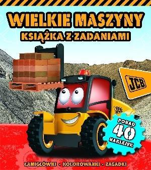 WIELKIE MASZYNY JCB. KSIĄŻKA Z ZADANIAMI