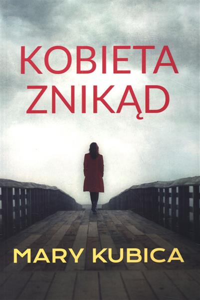 KOBIETA ZNIKĄD