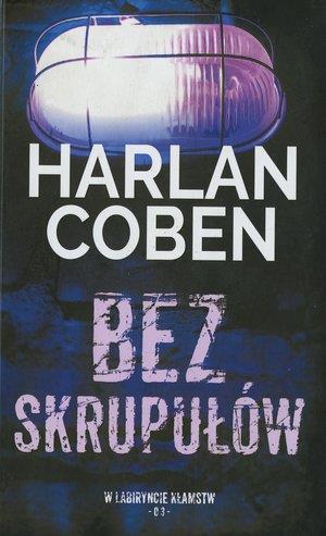 BEZ SKRUPUŁÓW. KOLEKCJA W LABIRYNCIE KŁAMSTW. TOM