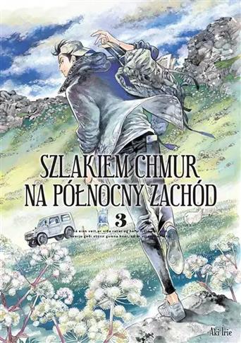Szlakiem chmur na północny zachód. Tom 3