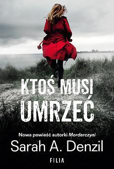 KTOŚ MUSI UMRZEĆ