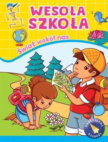 Wesoła szkoła. świat wokół nas