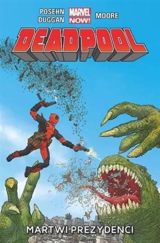 Deadpool. Tom 1. Martwi prezydenci