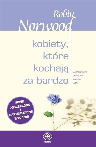 KOBIETY, KTÓRE KOCHAJA ZA BARDZO