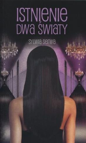 Istnienie. Dwa światy