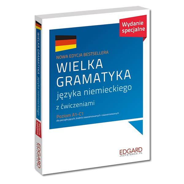 WIELKA GRAMATYKA JĘZYKA NIEMIECKIEGO Z ĆWICZENIAMI
