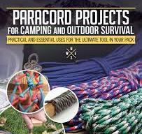 Paracord Projects for Camping and Outdoor Survival