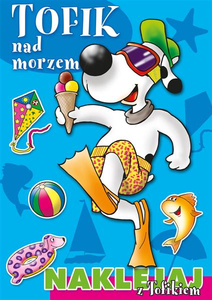 TOFIK NAD MORZEM. NAKLEJAJ Z TOFIKIEM