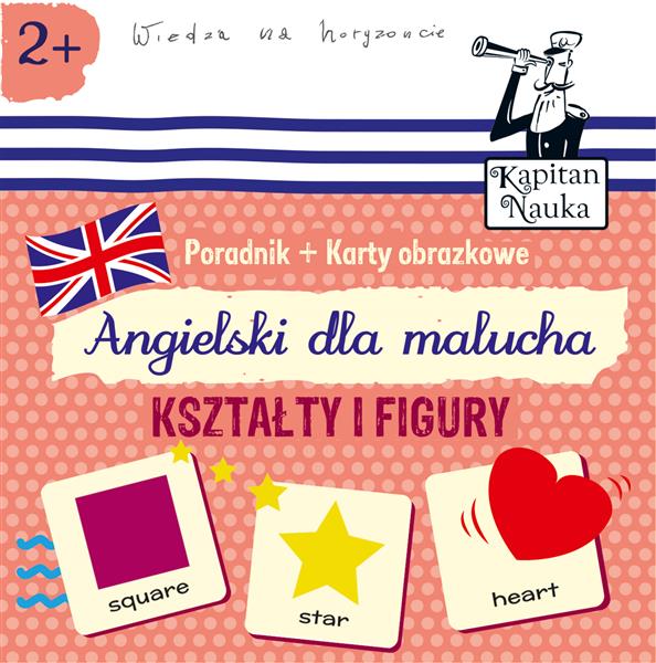 ANGIELSKI DLA MALUCHA KSZTAŁTY I FIGURY. KAPITAN..