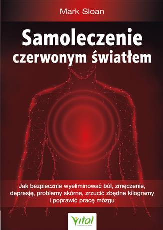 SAMOLECZENIE CZERWONYM ŚWIATŁEM. JAK BEZPIECZNIE
