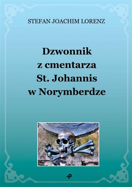 DZWONNIK Z CMENTARZA ST. JOHANNIS W NORYMBERDZE