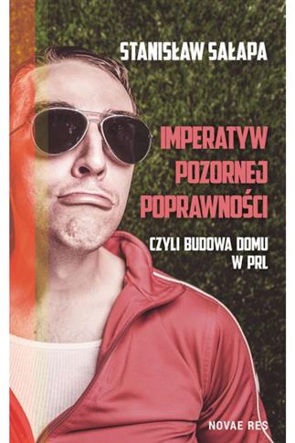 Imperatyw pozornej poprawności czyli budowa domu..