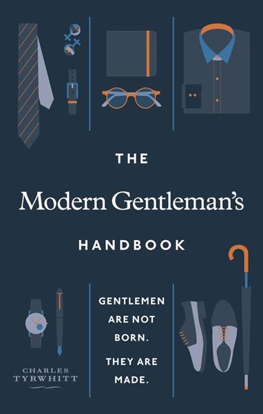 THE MODERN GENTLEMAN?S HANDBOOK