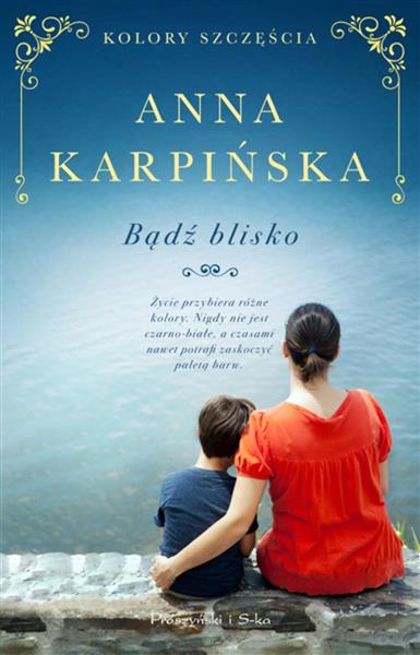 BĄDŹ BLISKO