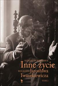 INNE ŻYCIE BIOGRAFIA JAROSŁAWA IW..A T 2