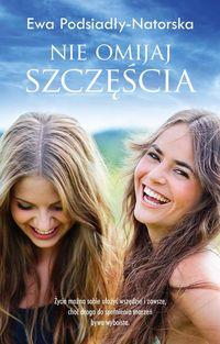 NIE OMIJAJ SZCZĘŚCIA