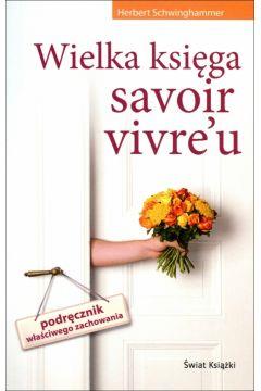 WIELKA KSIĘGA SAVOIR VIVRE`U