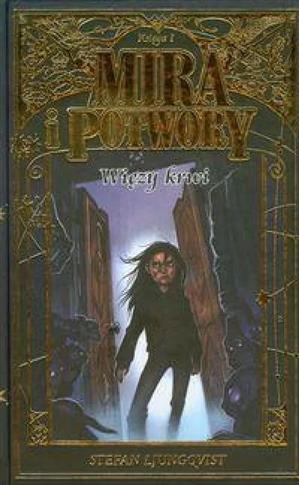 Mira i potwory. Księga I - Więzy krwi