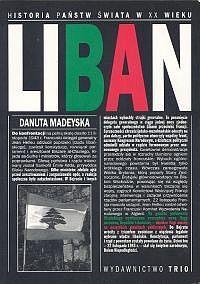 Liban. Historia państw świata w XX wieku.