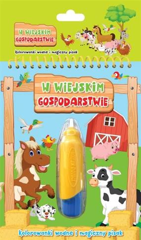 W wiejskim gospodarstwie. Kolorowanki wodne i magi