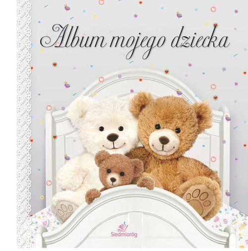 ALBUM MOJEGO DZIECKA
