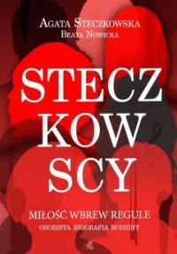 STECZKOWSCY MIŁOŚĆ WBREW REGULE