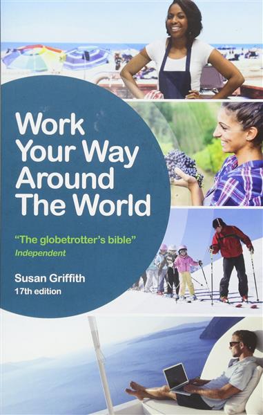 WORK YOUR WAY AROUND THE WORLD