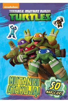 TEENAGE MUTANT NINJA TURTLES. MUTANCI ATAKUJĄ