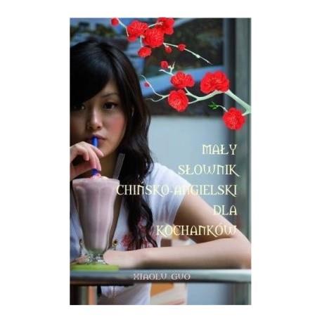 Mały słownik chińsko angielski dla kochanków