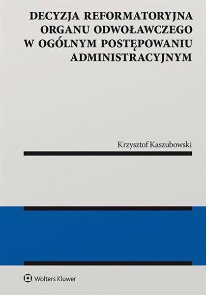 DECYZJA REFORMATORYJNA ORGANU ODWOŁAWCZEGO