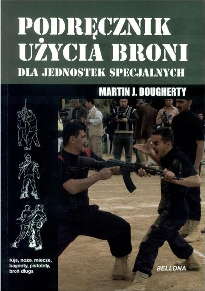 PODRĘCZNIK UŻYCIA BRONI DLA JEDNOSTEK SPECJALNYCH