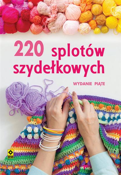 220 SPLOTÓW SZYDEŁKOWYCH. WYD. V