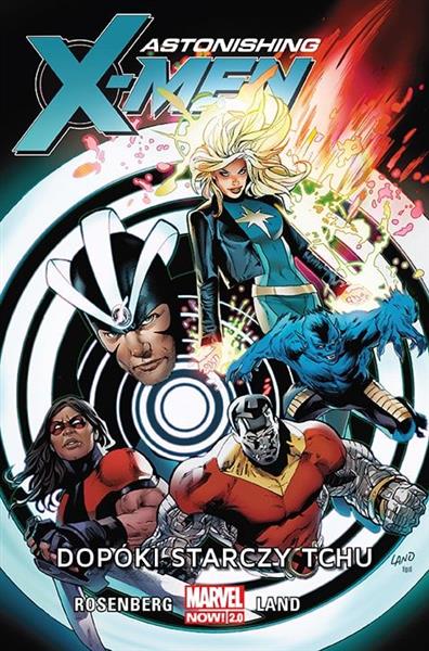 ASTONISHING X-MEN. TOM 3. DOPÓKI STARCZY TCHU
