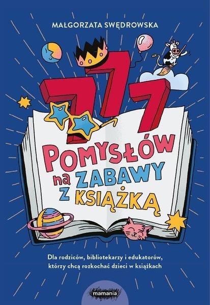777 POMYSŁÓW NA ZABAWY Z KSIĄŻKĄ