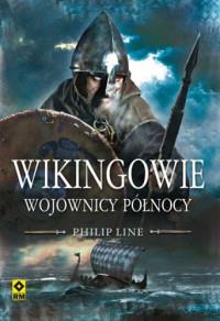 WIKINGOWIE. WOJOWNICY PÓŁNOCY