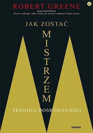 JAK ZOSTAĆ MISTRZEM TRENING DOSKONAŁOŚCI