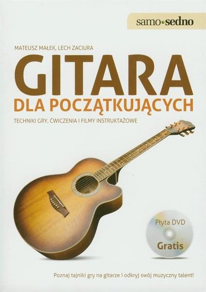 GITARA DLA POCZĄTKUJĄCYCH. TECHNIKI GRY, ĆWICZENIA
