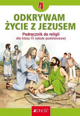 Odkrywam życie z Jezusem. Podręcznik do religii kl