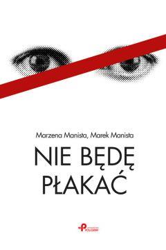 NIE BĘDĘ PŁAKAĆ