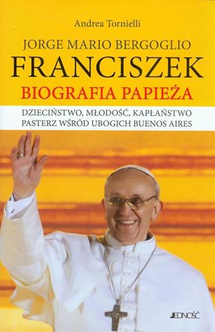 Franciszek Biografia papieża Andrea Tornielli