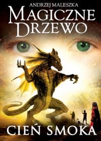 CIEŃ SMOKA MAGICZNE DRZEWO TOM 6